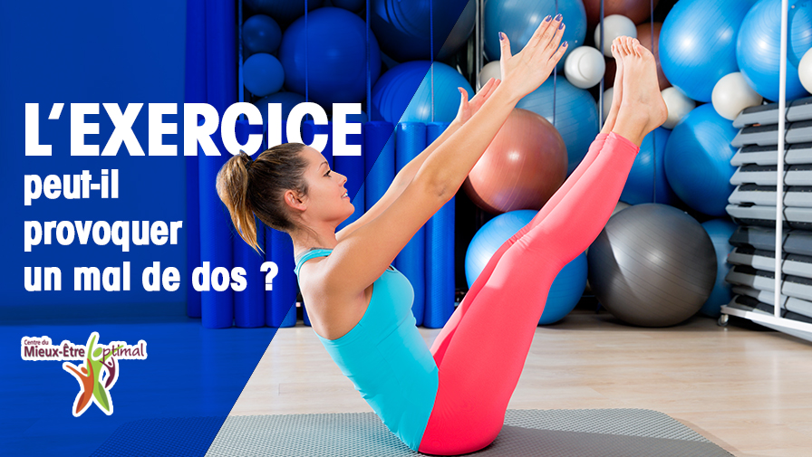 L’exercice peut-il provoquer un mal de dos ?
