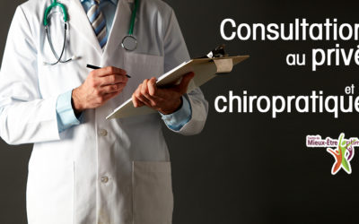 Consultation au privé et la chiropratique
